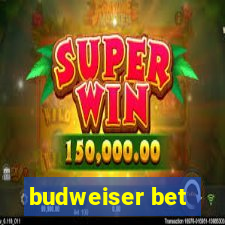 budweiser bet